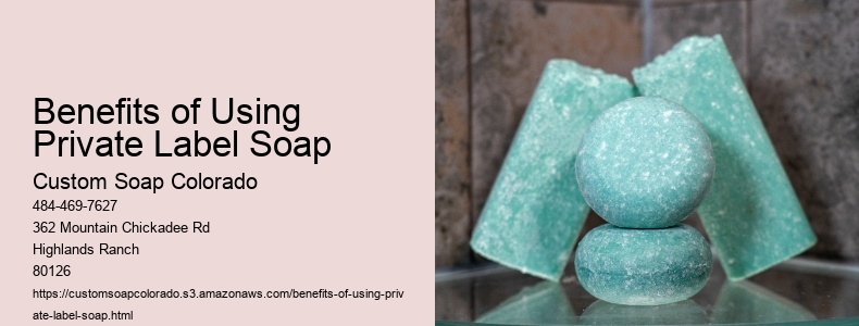 Benefits of Using Private Label Soap